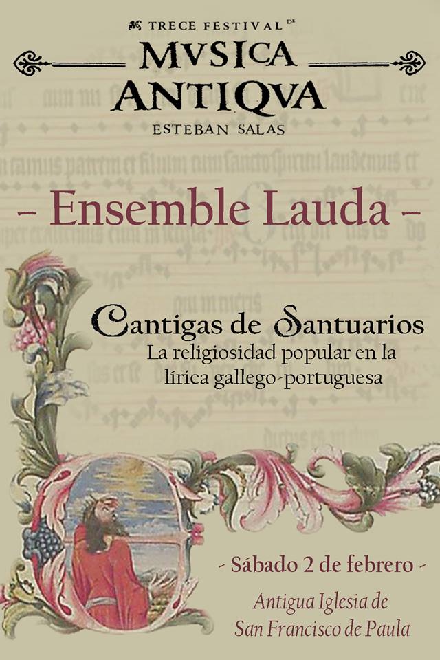 Cantigas de santuarios Festival de Música Antigua Esteban Salas Cantigas de santuarios Festival de Música Antigua Esteban Salas